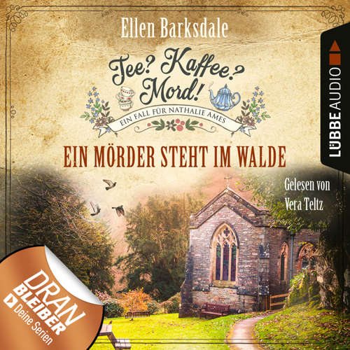 Nathalie Ames ermittelt - Tee? Kaffee? Mord!, Folge 9: Ein Mörder steht im Walde
