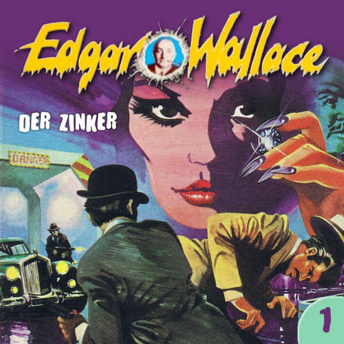 Hoerbuch Edgar Wallace, Folge 1: Der Zinker - Edgar Wallace - Manfred Krug
