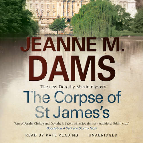 Audiobook The Corpse of St. James's - Jeanne M. Dams - Kate Reading
