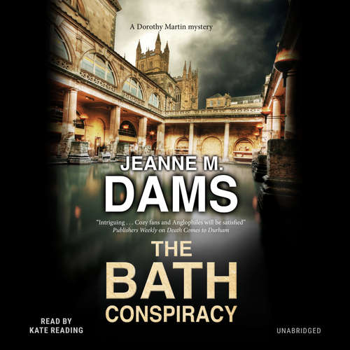Audiobook The Bath Conspiracy - Jeanne M. Dams - Kate Reading