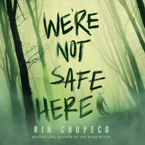 Audiobook We’re Not Safe Here - Rin Chupeco - Matt Godfrey