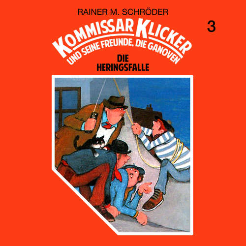 Hoerbuch Kommissar Klicker, Folge 3: Die Heringsfalle - Rainer M. Schröder - Jürgen Jung Hoerbuch Kommissar Klicker, Folge 3: Die Heringsfalle - Rainer M. Schröder - Jürgen Jung