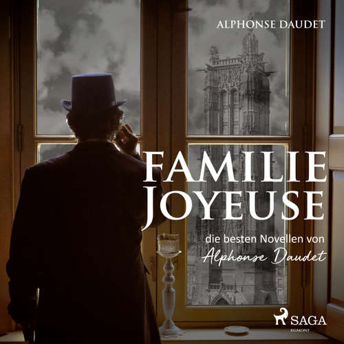 Familie Joyeuse - Die besten Novellen von Alphonse Daudet