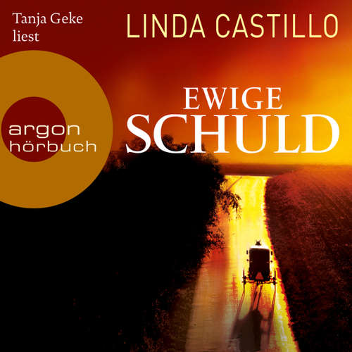 Hoerbuch Ewige Schuld - Linda Castillo - Tanja Geke