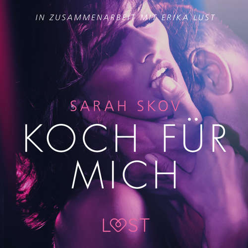 Hoerbuch Koch für mich: Erika Lust-Erotik - Sarah Skov - Helene Hagen Hoerbuch Koch für mich: Erika Lust-Erotik - Sarah Skov - Helene Hagen