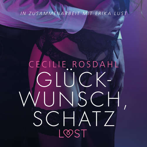 Glückwunsch, Schatz: Erika Lust-Erotik