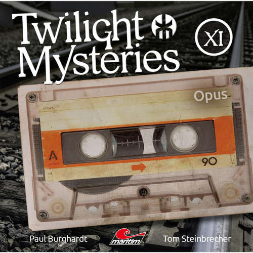 Hoerbuch Twilight Mysteries, Die neuen Folgen, Folge 11: Opus - Paul Burghardt - Marc Schülert