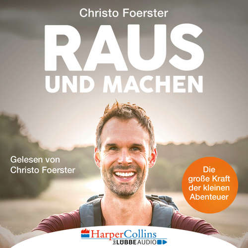 Raus und machen!