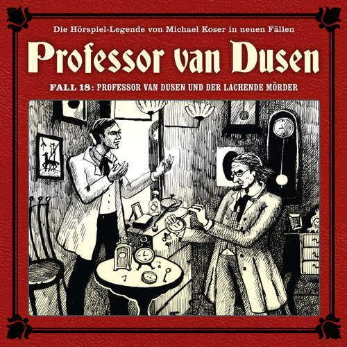 Hoerbuch Professor van Dusen, Die neuen Fälle, Fall 18: Professor van Dusen und der lachende Mörder - Marc Freund - Bernd Vollbrecht