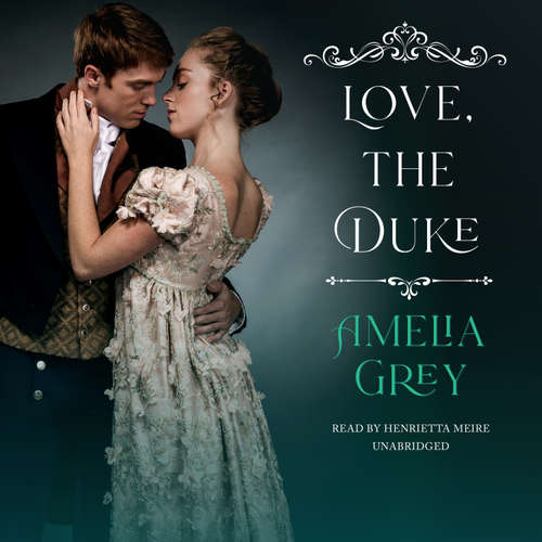 Audiobook Love, the Duke - Amelia Grey - Henrietta Meire