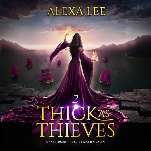 Audiobook Thick as Thieves, Book 2 - Alexa Lee - Marisa Calin