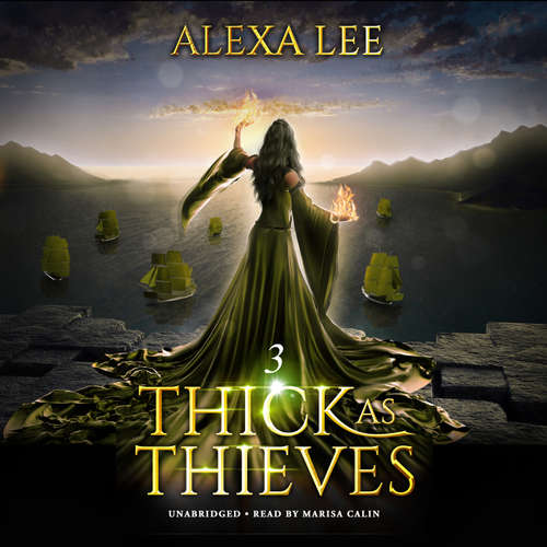 Audiobook Thick as Thieves, Book 3 - Alexa Lee - Marisa Calin
