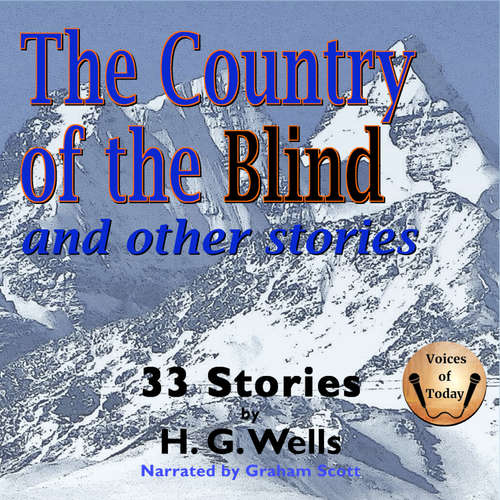 Audiobook The Country of the Blind and Other Stories - H. G. Wells - Graham Scott