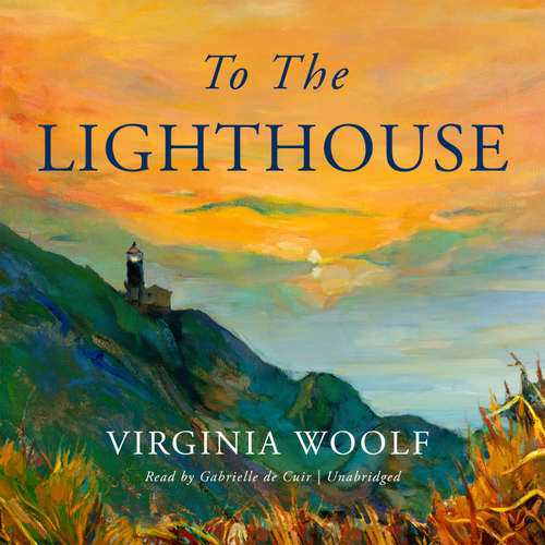 Audiobook To the Lighthouse - Virginia Woolf - Gabrielle de Cuir