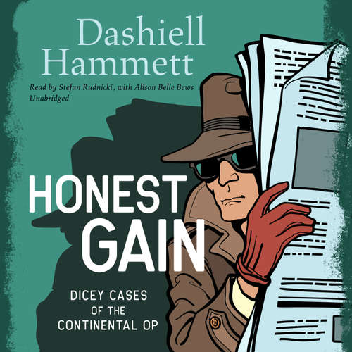Audiobook Honest Gain - Dashiell Hammett - Stefan Rudnicki