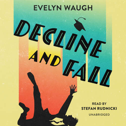 Audiobook Decline and Fall - Evelyn Waugh - Stefan Rudnicki