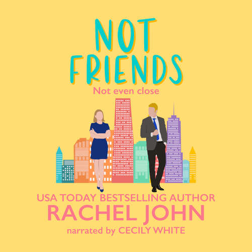 Audiobook Not Friends - Rachel John - Cecily White