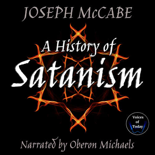 Audiobook A History of Satanism - Joseph McCabe - Oberon Michaels
