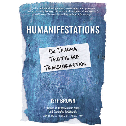 Audiobook Humanifestations - Jeff Brown - Jeff Brown