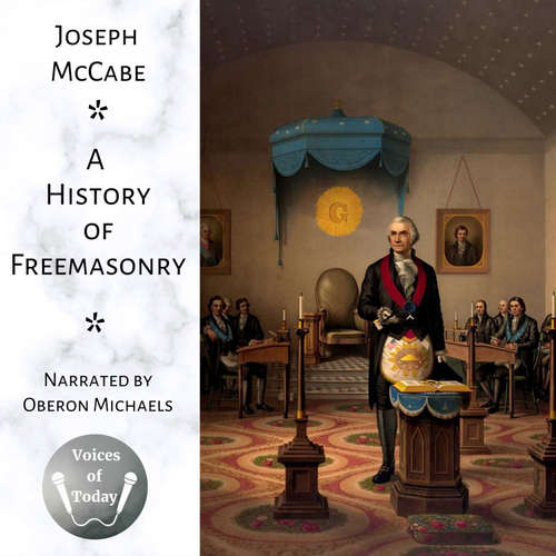 Audiobook A History of Freemasonry - Joseph McCabe - Oberon Michaels