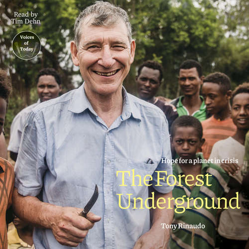Audiobook The Forest Underground - Tony Rinaudo - Tim Dehn