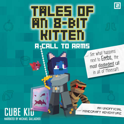 Audiobook Tales of an 8-Bit Kitten: A Call to Arms - Cube Kid - Michael Gallagher