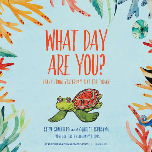 Audiobook What Day Are You? - Steve Sombrero - Brenda Pi'ilani Crabbe-Jones