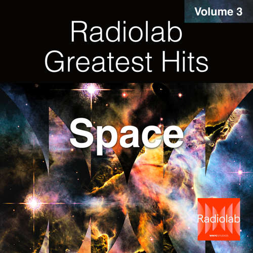 Audiobook Radiolab Greatest Hits, Vol. 3 - Lulu Miller - Lulu Miller