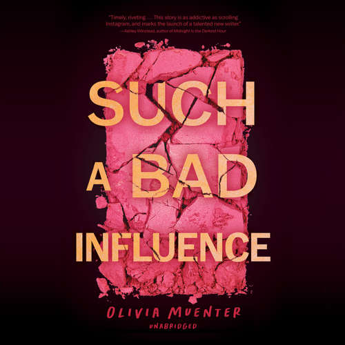 Audiobook Such a Bad Influence - Olivia Muenter - various narrators