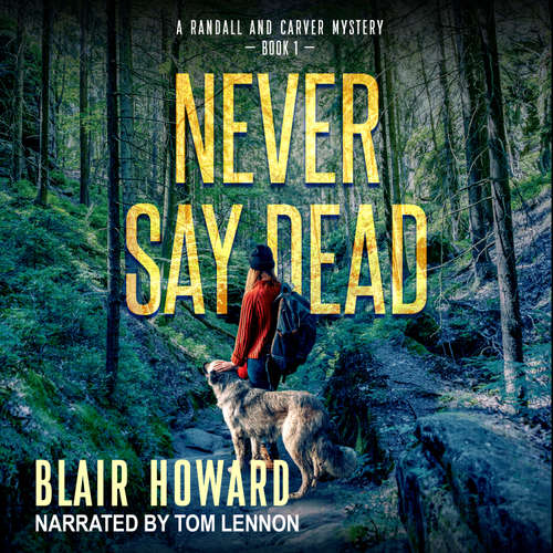 Audiobook Never Say Dead - Blair Howard - Tom Lennon