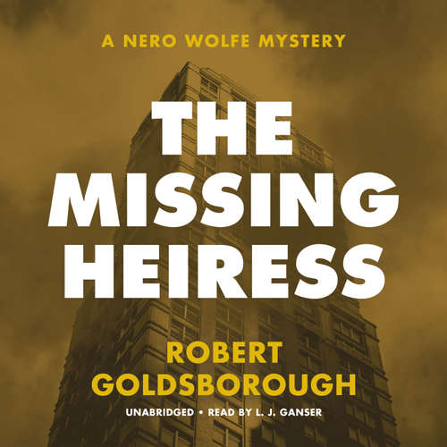 Audiobook The Missing Heiress - Robert Goldsborough - L.J. Ganser