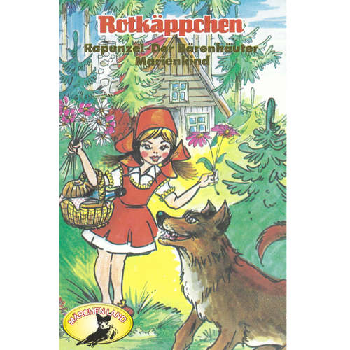 Gebrüder Grimm, Rotkäppchen und weitere Märchen