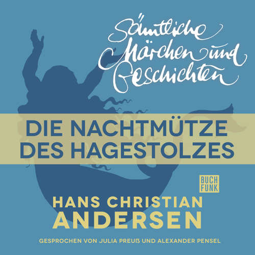 H. C. Andersen: Sämtliche Märchen und Geschichten, Die Nachtmütze des Hagestolzes