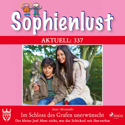 Sophienlust, Aktuell 337: Im Schloss des Garten unerwünscht. Der kleine Joel ahnt nicht, was das Schicksal mit ihn vorhat