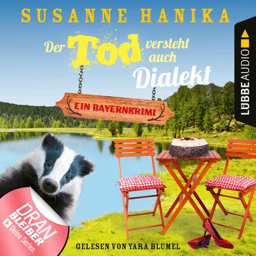 Hoerbuch Der Tod versteht auch Dialekt - Bayernkrimi - Sofia und die Hirschgrund-Morde, Teil 6 - Susanne Hanika - Yara Blümel Hoerbuch Der Tod versteht auch Dialekt - Bayernkrimi - Sofia und die Hirschgrund-Morde, Teil 6 - Susanne Hanika - Yara Blümel