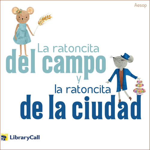 Audiolibro La ratoncita del campo y la ratoncita de la ciudad - Aesop - Daniel Fernando