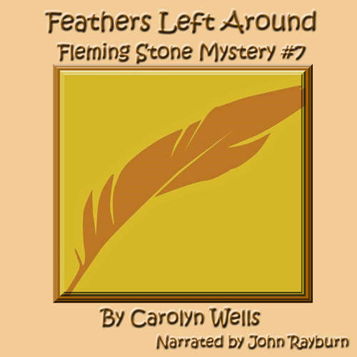 Audiobook Feathers Left Around - Carolyn Wells - John Rayburn