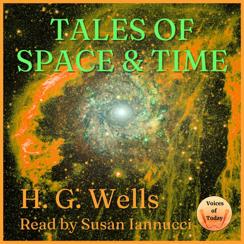 Audiobook Tales of Space and Time - H. G. Wells - Susan Iannucci