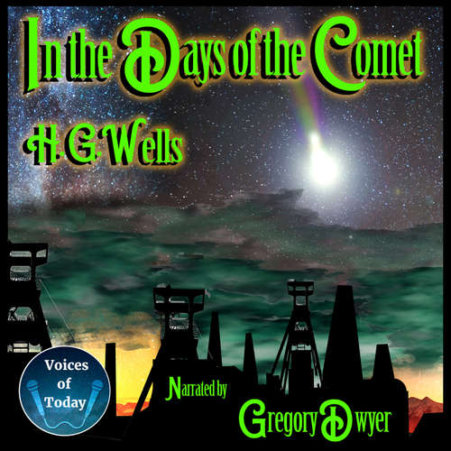 Audiobook In the Days of the Comet - H. G. Wells - Gregory Dwyer