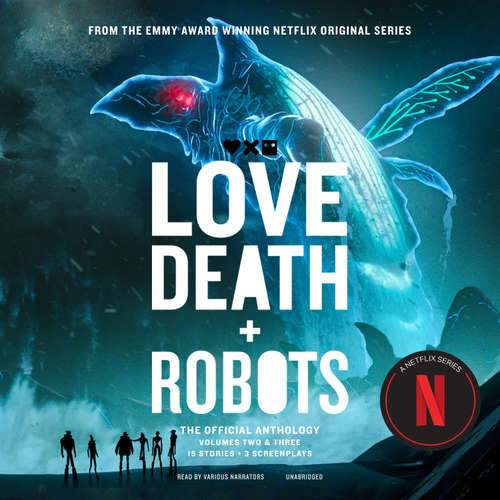 Audiobook Love, Death + Robots: The Official Anthology: Volume 2 &amp; 3 - Geoff Brown - P. J. Ochlan