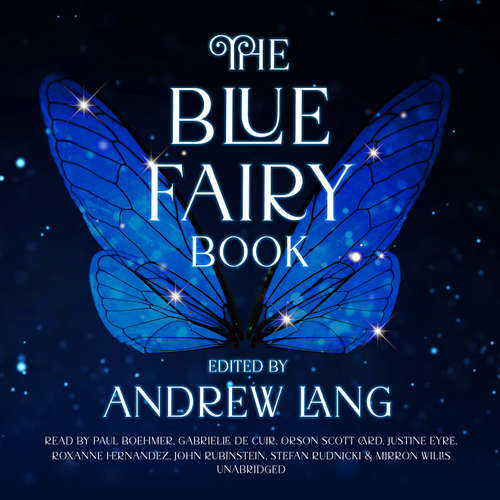 Audiobook The Blue Fairy Book - Andrew Lang - Orson Scott Card