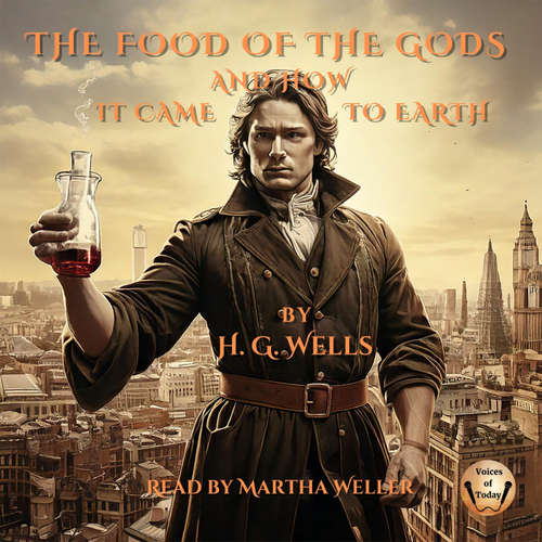 Audiobook The Food of the Gods and How It Came to Earth - H. G. Wells - Martha H. Weller