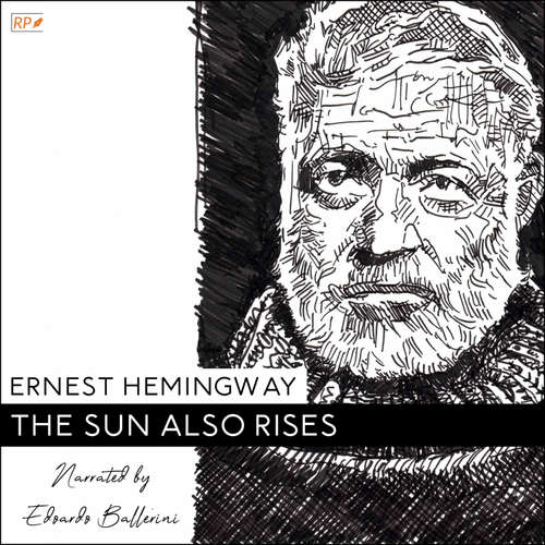 Audiobook The Sun Also Rises - Ernest Hemingway - Edoardo Ballerini