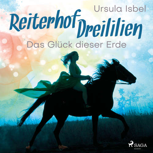Das Glück dieser Erde - Reiterhof Dreililien 1