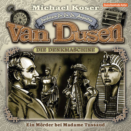 Hoerbuch Professor van Dusen, Folge 9: Ein Mörder bei Madame Tussaud - Michael Koser - Friedrich W. Bauschulte