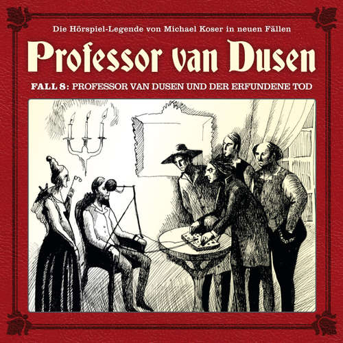 Hoerbuch Professor van Dusen, Die neuen Fälle, Fall 8: Professor van Dusen und der erfundene Tod - Marc Freund - Bernd Vollbrecht