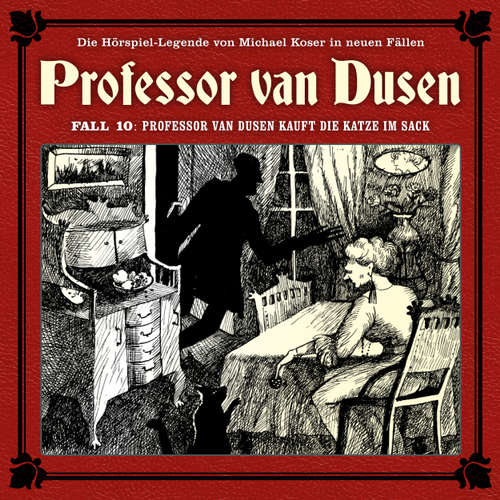 Hoerbuch Professor van Dusen, Die neuen Fälle, Fall 10: Professor van Dusen kauft die Katze im Sack - Bodo Traber - Bernd Vollbrecht Hoerbuch Professor van Dusen, Die neuen Fälle, Fall 10: Professor van Dusen kauft die Katze im Sack - Bodo Traber - Bernd Vollbrecht