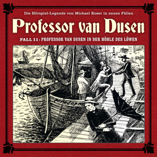 Hoerbuch Professor van Dusen, Die neuen Fälle, Fall 11: Professor van Dusen in der Höhle des Löwen - Marc Freund - Bernd Vollbrecht