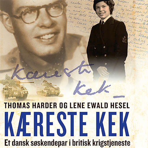 Kaereste Kek - Et dansk søskendepar i britisk krigstjeneste