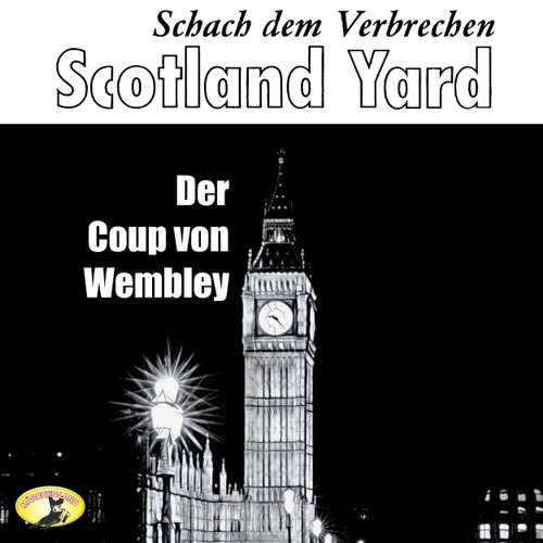 Hoerbuch Scotland Yard, Schach dem Verbrechen, Folge 3: Der Coup von Wembley - Winston Graham - Bernd Stephan Hoerbuch Scotland Yard, Schach dem Verbrechen, Folge 3: Der Coup von Wembley - Winston Graham - Bernd Stephan